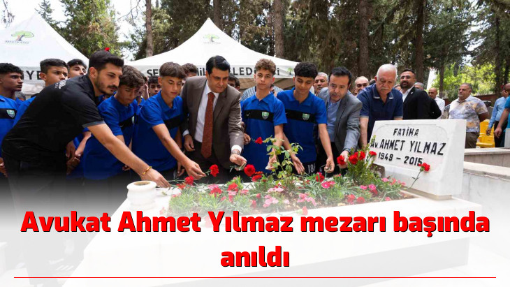 Avukat Ahmet Yılmaz mezarı başında anıldı